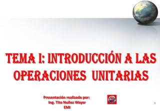 1
Presentación realizada por:
Ing. Tito Nuñez Wayar
EMI
 