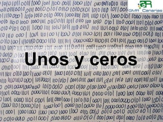 Unos y ceros