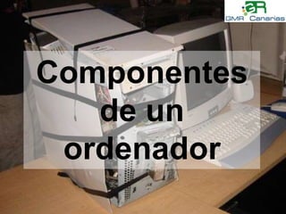 Componentes de un ordenador