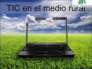 TIC en el medio rural