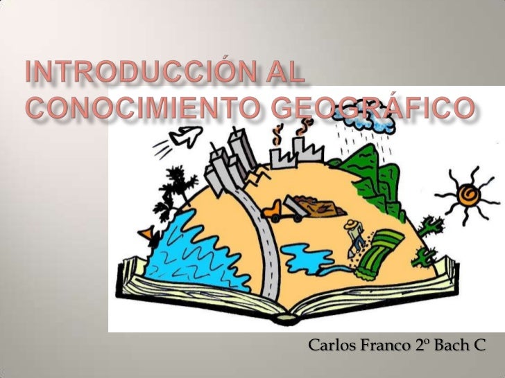 Introducción al conocimiento geográfico
