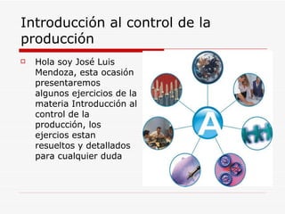 Introducción al control de la producción  ,[object Object]