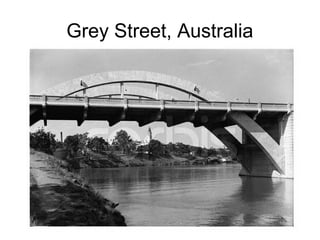 Grey Street, Australia
 