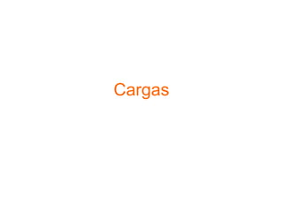Cargas
 