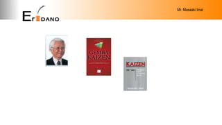 Mr. Masaaki Imai
 