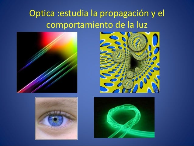 Que Estudia La Fisica Optica Blog Pisica