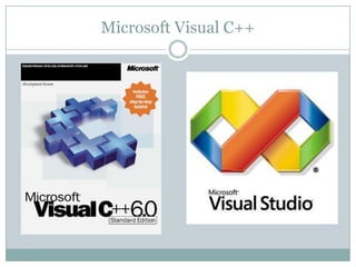 Microsoft Visual C++
 