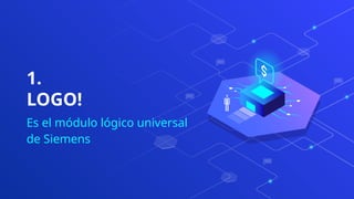 Introduccion al modulo logico LOGO de Siemens | PPTX