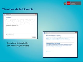 Términos de la Licencia
Seleccionar la Instalación
personalizada (Advanced)
 
