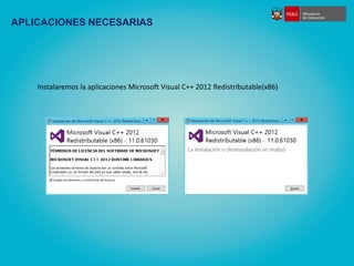 APLICACIONES NECESARIAS
Instalaremos la aplicaciones Microsoft Visual C++ 2012 Redistributable(x86)
 