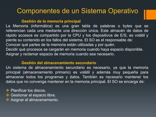 ¿Cómo funciona un Sistema Operativo?Los sistemas operativos proporcionan una plataforma de software encima de la cual otros programas, llamados aplicaciones, puedan funcionar. Las aplicaciones se programan para que funcionen encima de un sistema operativo particular, por tanto, la elección del sistema operativo determina en gran medida las aplicaciones que el usuario de la máquina puede utilizar.Entre algunas de las aplicaciones que debería tener un Sistema Operativo están: Los  Procesadores de Texto, Hojas de Cálculo, Bases de Datos, Editores de Imágenes, Creador de Presentaciones, entre otros.