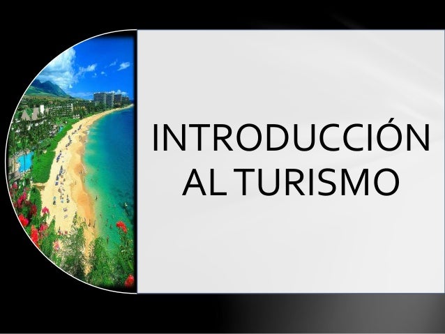 Introducción al turismo.