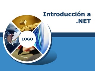 Introducción a
                 .NET

LOGO
 