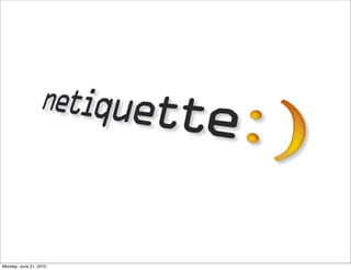 Monday, June 21, 2010
 