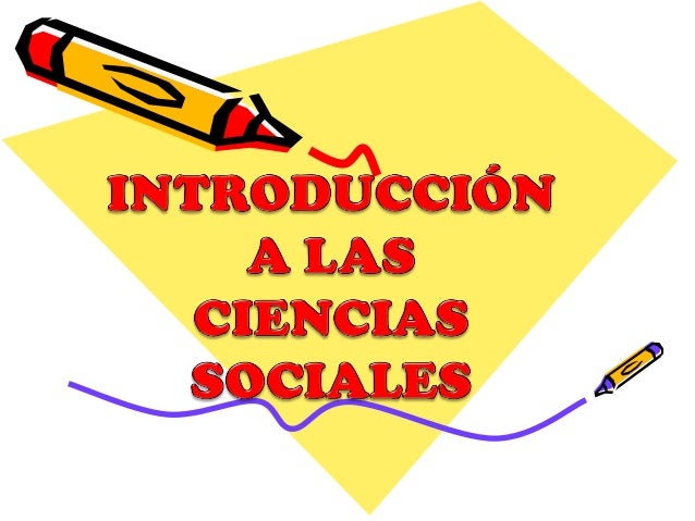 Introducción Ciencias Sociales
