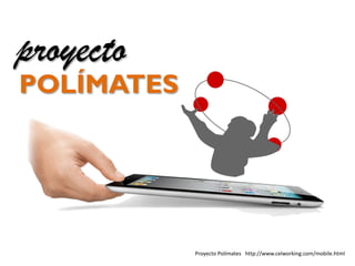 REALIDAD
AUMENTADA

dispositivos

móviles

© mipan Fotolia.com

 