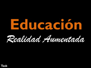 la

Realidad Aumentada

optimiza el APRENDIZAJE , mejora la

COMPRENSIÓN e
la

incrementa

motivación por aprender

 