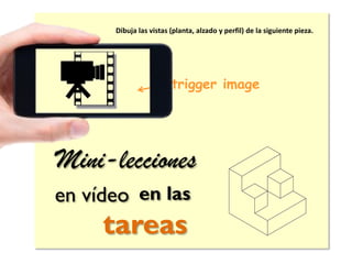 Dibuja las vistas (planta, alzado y perfil) de la siguiente pieza.

trigger image

Mini-lecciones
en vídeo en las

tareas

 