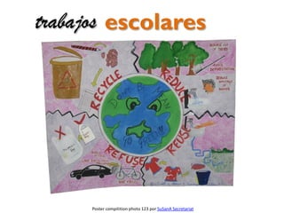 trabajos escolares

http://www.flickr.com/photos/gtzecosan/4811678891
Poster compitition photo 123 por SuSanA Secretariat

 