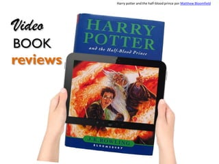 Harry potter and the half-blood prince por Matthew Bloomfield

Video
BOOK

reviews

 