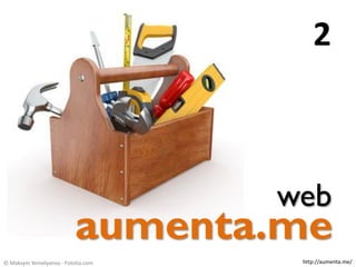 2

web

aumenta.me
© Maksym Yemelyanov - Fotolia.com

http://aumenta.me/

 