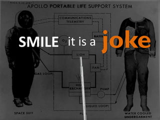 espiRA
SMILE it is a

joke

 