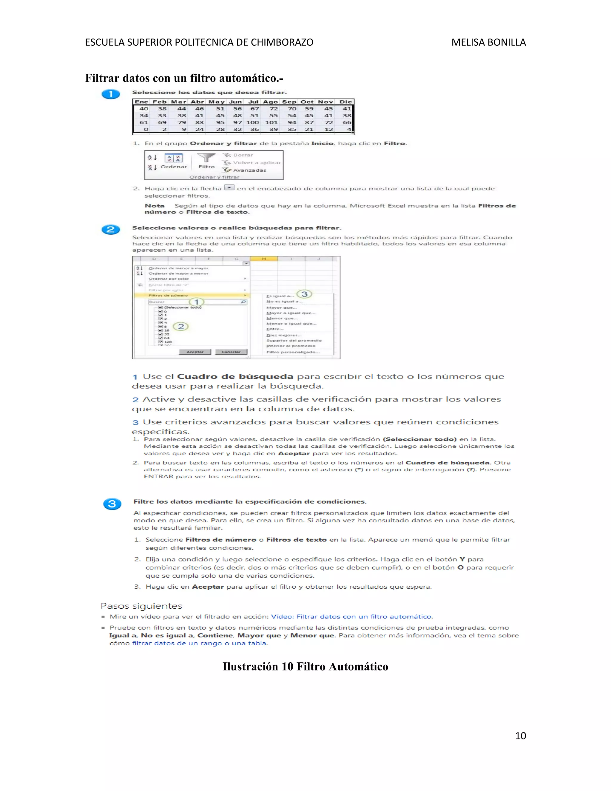 ESCUELA SUPERIOR POLITECNICA DE CHIMBORAZO

MELISA BONILLA

Filtrar datos con un filtro automático.-

Ilustración 10 Filtro Automático

10

 