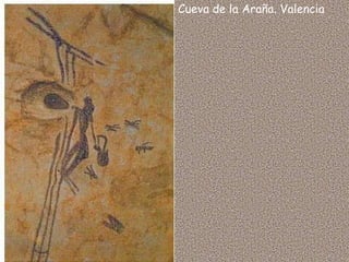 Cueva de la Araña. Valencia
 