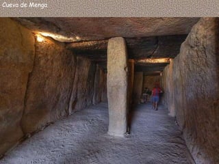 Cueva de Menga
 