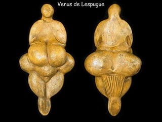 Venus de Lespugue
 
