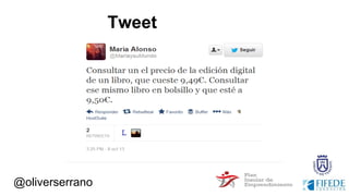 @oliverserrano
Tweet
“plano”
 