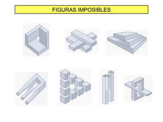 FIGURAS IMPOSIBLES
 
