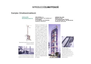 INTRODUCCIÓCLIMATITZACIÓ

Exemples: Climatització/calefacció:
 