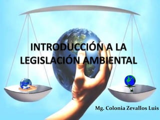Mg. Colonia Zevallos Luis
 