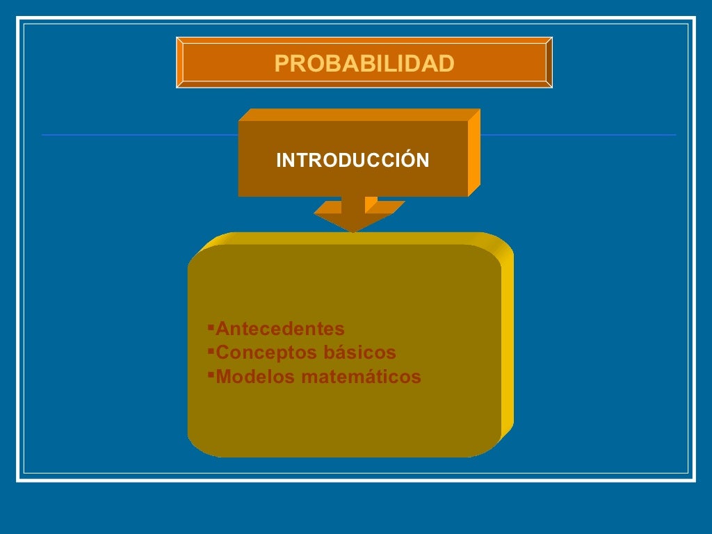 Introduccion a la Probabilidad y Estadística