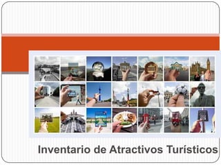 Inventario de Atractivos Turísticos
 