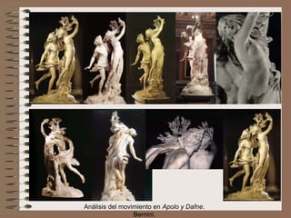 20
Análisis del movimiento en Apolo y Dafne.
Bernini.
 