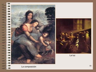 50
La composición
La luz
 