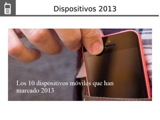 Dispositivos 2013
 