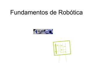 Fundamentos de Robótica 