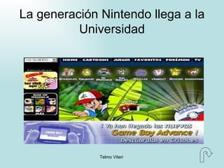 La generación Nintendo llega a la Universidad 