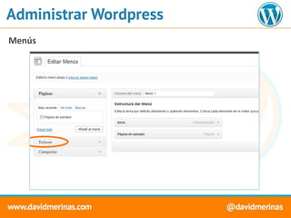 Administrar Wordpress
Menús
 