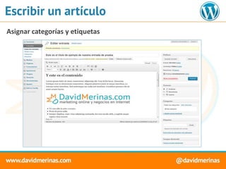 Escribir un artículo
Asignar categorías y etiquetas
 