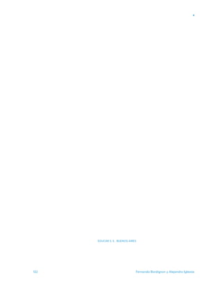 Fernando Bordignon y Alejandro Iglesias
122
EDUCAR S. E. BUENOS AIRES
 