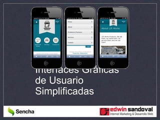 Interfaces Gráficas
de Usuario
Simplificadas
 