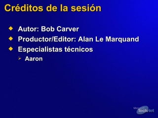 Créditos de la sesión Autor:   Bob Carver Productor/Editor:   Alan Le Marquand Especialistas técnicos Aaron 