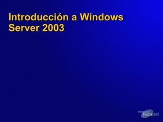 Introducción a Windows Server 2003 