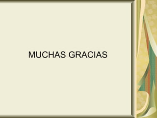 MUCHAS GRACIAS 