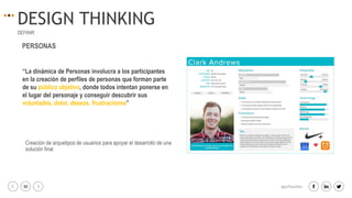 30 igacifuentes
DESIGN THINKING
DEFINIR
“La dinámica de Personas involucra a los participantes
en la creación de perfiles de personas que forman parte
de su público objetivo, donde todos intentan ponerse en
el lugar del personaje y conseguir descubrir sus
voluntades, dolor, deseos, frustraciones”
PERSONAS
Creación de arquetipos de usuarios para apoyar el desarrollo de una
solución final
 