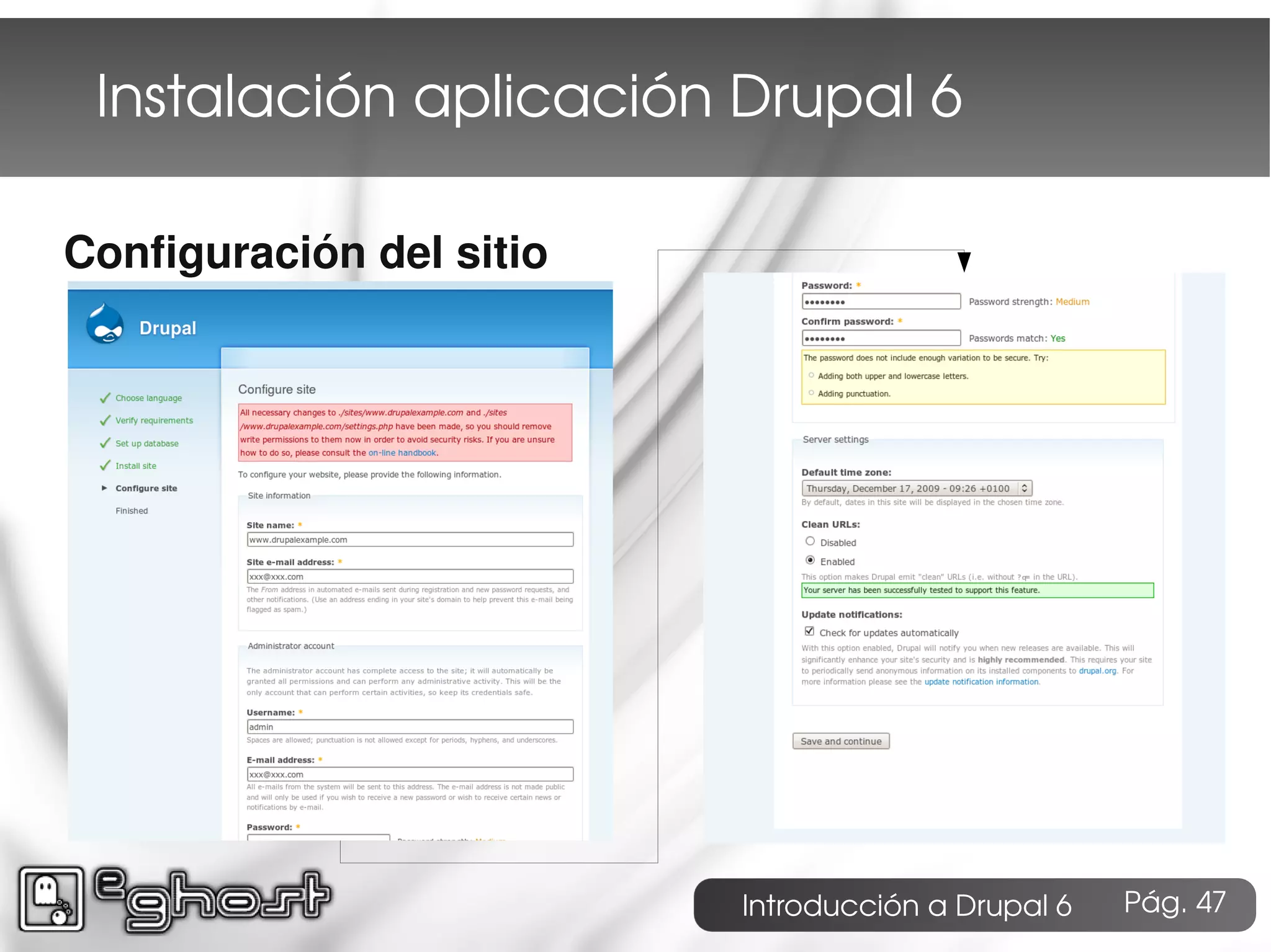 Instalación aplicación Drupal 6

Configuración del sitio




                          Introducción a Drupal 6   Pág. 47
 